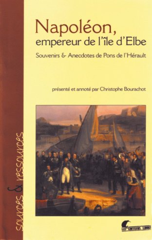 NAPOLÉON, EMPEREUR DE L'ÎLE D'ELBE