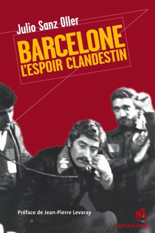 BARCELONE, L'ESPOIR CLANDESTIN