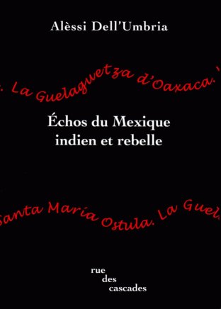 Échos du Mexique indien et rebelle