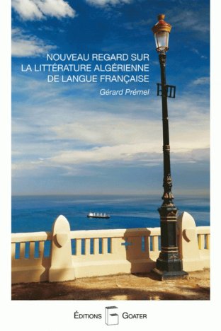 Nouveau regard sur la littérature algérienne de langue française