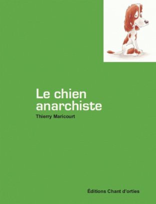 Le chien anarchiste