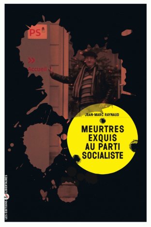 Meurtres exquis au Parti socialiste