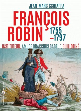 François Robin (1755-guillotiné en 1797)