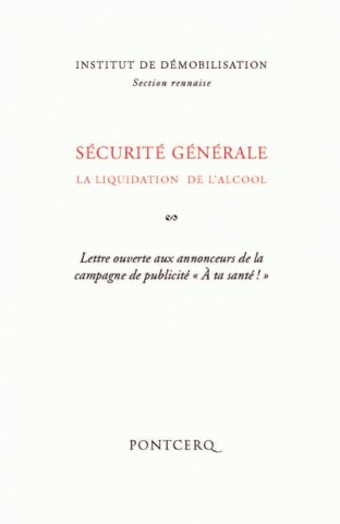 Sécurité générale :  la liquidation de l’alcool