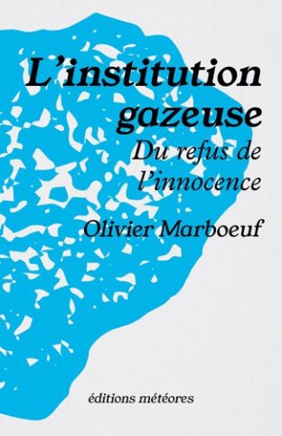 L'Institution gazeuse