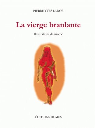 La vierge branlante