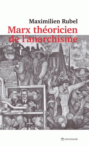 MARX THÉORICIEN DE L’ANARCHISME