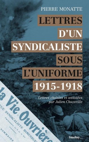 Lettres d’un syndicaliste sous l’uniforme 1915 – 1918