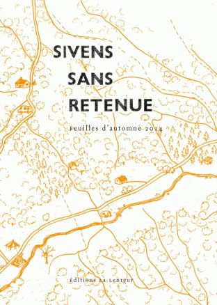 Sivens sans retenue