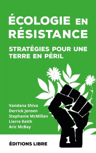 Ecologie en résistance (Vol. 1)
