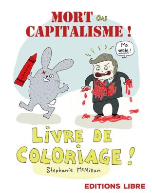 Mort au capitalisme ! Livre de coloriage !