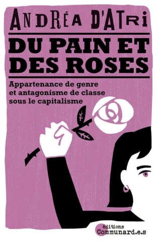 Du pain et des roses (nouvelle édition augmentée)