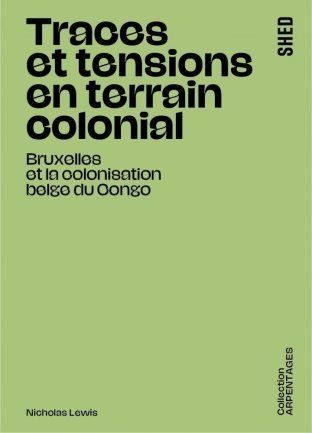 Traces et tensions en terrain colonial
