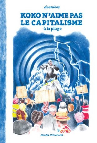 Koko n'aime pas le capitalisme Tome 2