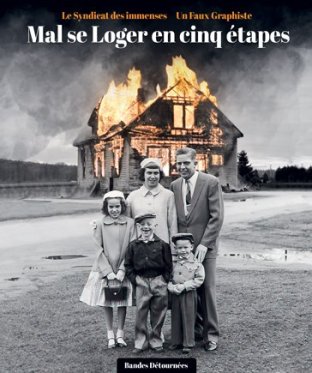 Mal se loger en cinq étapes