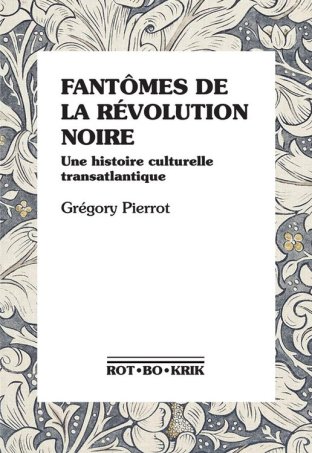 Fantômes de la révolution noire