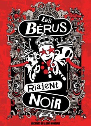 Les Bérus Riaient Noir