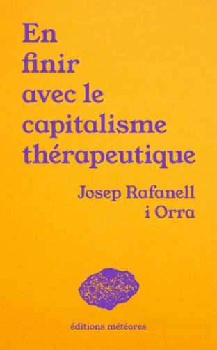 En finir avec le capitalisme thérapeutique