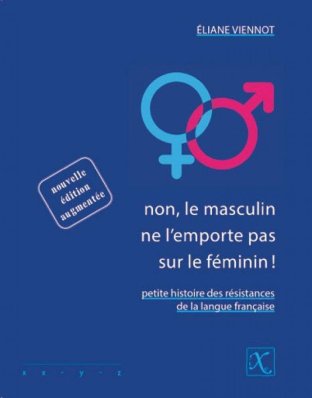 Non, le masculin ne l'emporte pas sur le féminin !