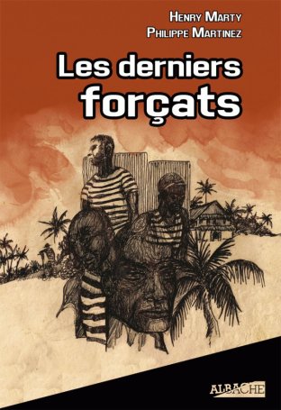 Les derniers forçats