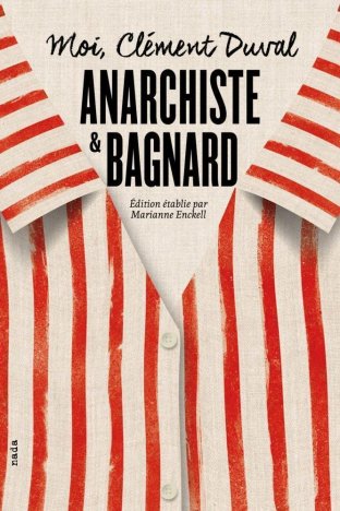 Anarchiste et Bagnard