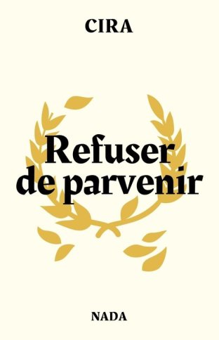 Refuser de parvenir