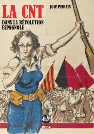 La CNT dans la révolution espagnole