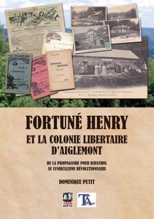 Fortuné Henry et la colonie libertaire d'Aiglemont