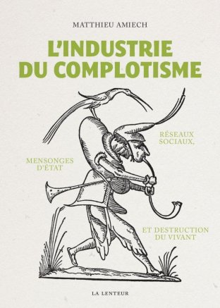 L'Industrie du complotisme