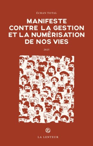 Manifeste contre la gestion et la numérisation de nos vies