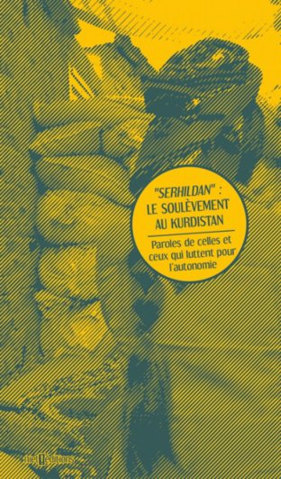 "Serhildan" : Le soulèvement au Kurdistan