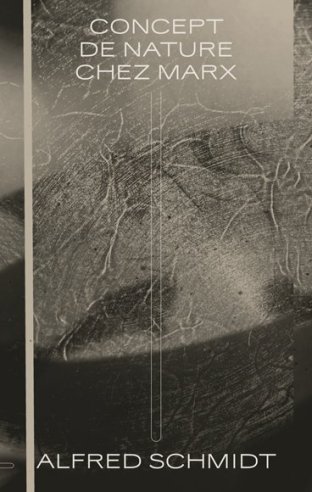 Le Concept de nature chez Marx
